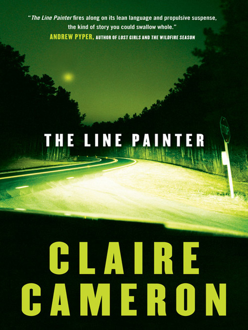 Title details for The Line Painter by Claire Cameron - Available